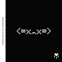 modeblp x post-script - Losing My Mind