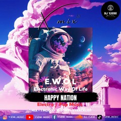 X.10.MIX EWOL HAPPYNATION 10.X (Pop / Electro Music Mix)