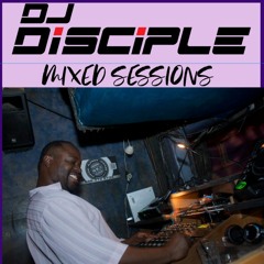 DJ DISCIPLE MIXED SESSIONS APRIL 27, 2024