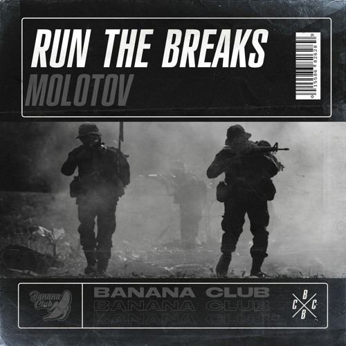 Run The Breaks - Molotov (Original Mix)