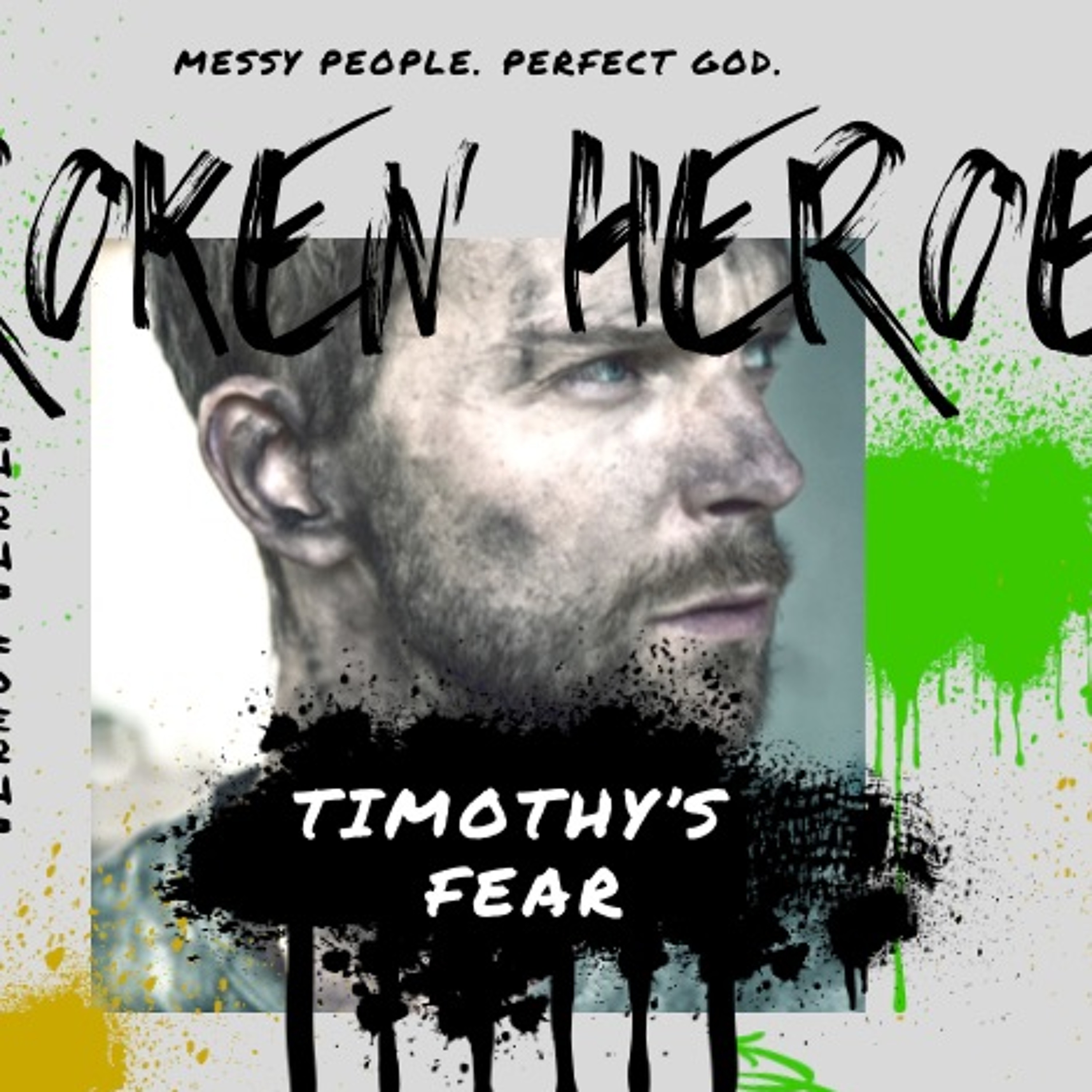 7-9-23 “Timothy’s Fear” 2 Timothy 1-1-14-Luke Fiskness episode artwork