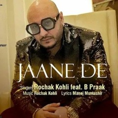 Koi_Jaane_Na:_Jaane_De_(Full_Song)_Rochak_Kohli_Feat._B_Praak_|_Manoj_Muntashir(128k).m4a