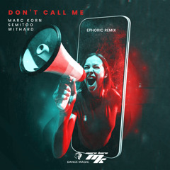 Don't Call Me (Ephoric Edit) [feat. Marc Korn]