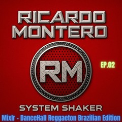 System Shaker Mixshow Mixlr Edition EP.02