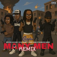 Spiffie Luciano, Soulja Boy, Snap Dogg & YounginSoSleaze ~ Many Men