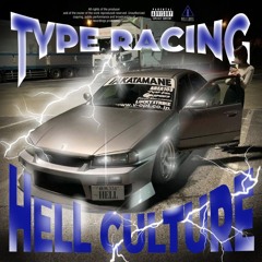 HELL CULTURE: TYPE R MIXTAPE