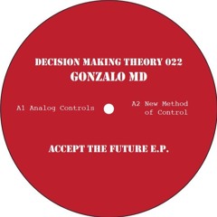 Premiere: Gonzalo MD - New Method of Control [Decision Making Theory]
