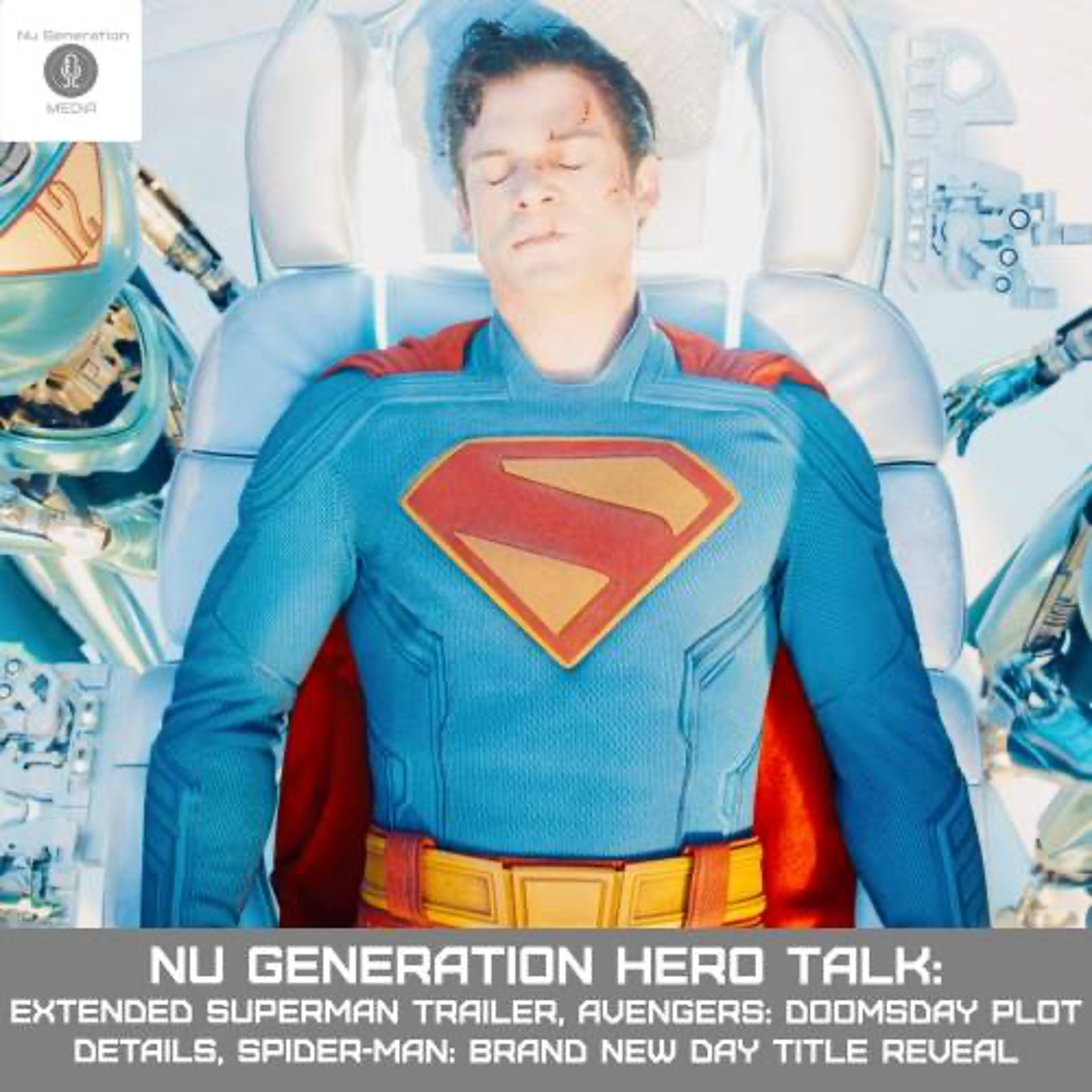Hero Talk: New Superman Trailer, Avengers: Doomsday Plot Details, Possible Doctor Doom Costume? Spider-Man 4 Title Reveal episode artwork