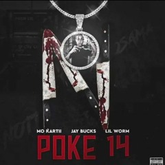 Mo Kartii x JayBucks x Lil Worm - Poke 14 Remix (Notti Bop) (Official Audio)