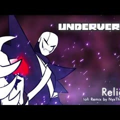Underverse OST - Relight [lofi Remix] [XGaster's Theme]