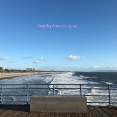 LONG DAY DEMO (02.05.19)