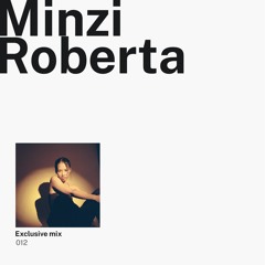 Minzi Roberta - Exclusive Mix - 99GINGER