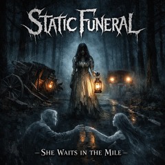 She Waits in the Mile