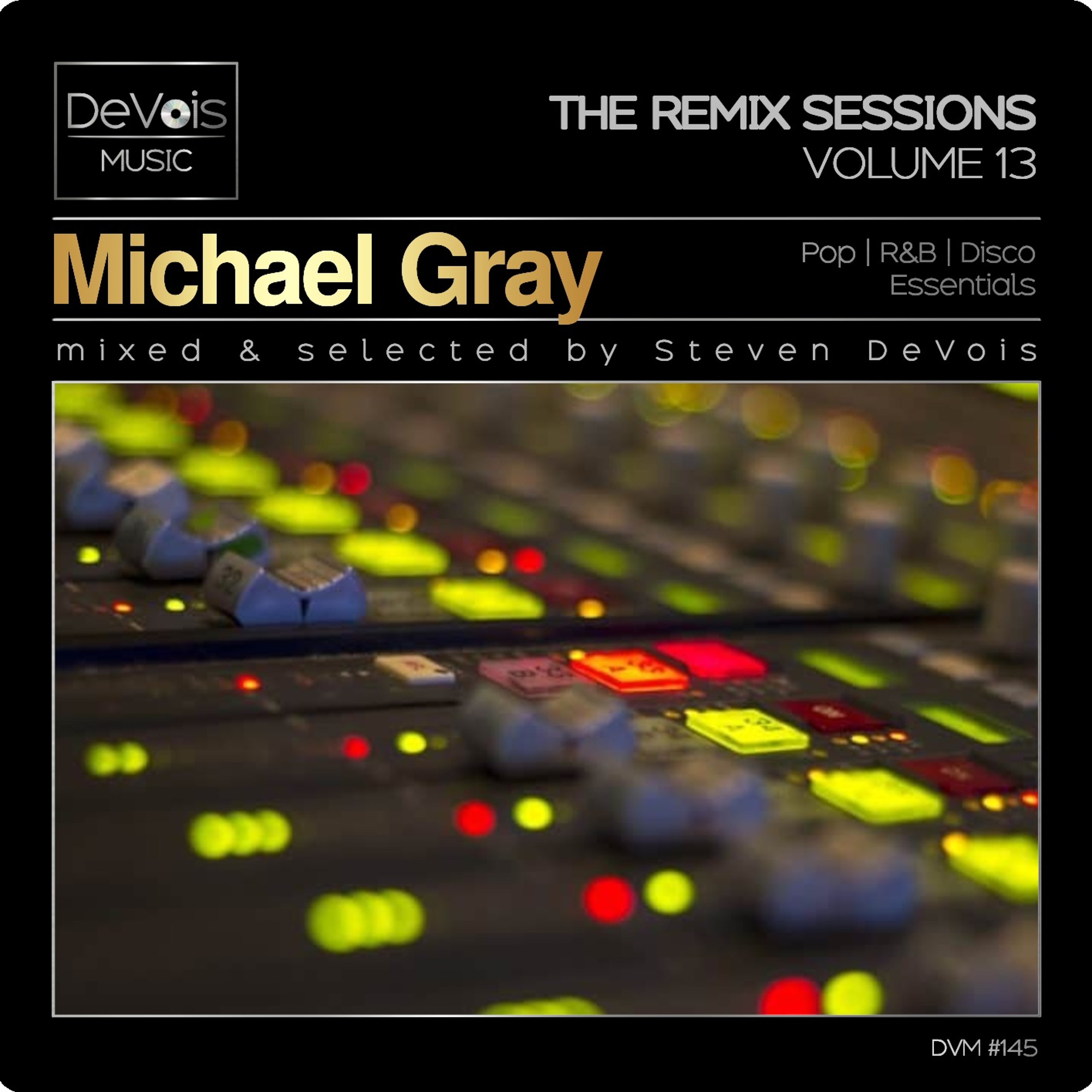 The Remix Sessions (Volume 13) | Michael Gray (Pop, R&B And Disco Essentials) episode artwork