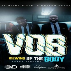 Trinidad Killa - Viewing Of The Body