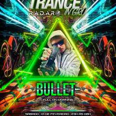 BULLET - TRANCE IN GRU - FULLON MORNING 1.2.2025 -