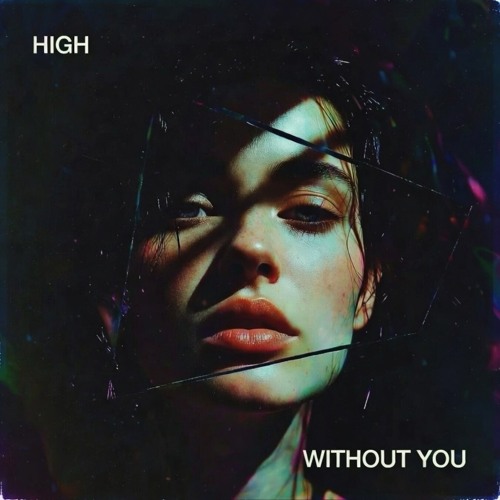 Stream High Without You by ultraNash | Listen online for free on SoundCloud