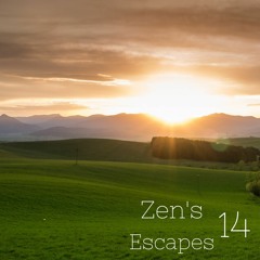 Zen's Escapes 14 - Springtime Chill Mix