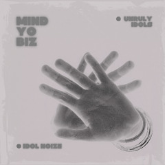 Mind Your Biz (Original Mix)