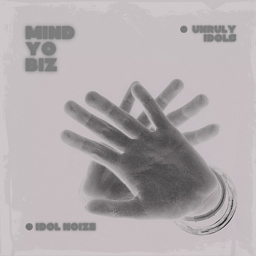 Mind Your Biz (Original Mix)