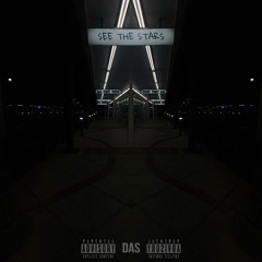DAS- SEE THE STARS! Prod. Tenferno x t9xnickk