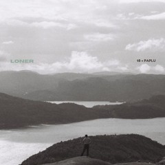 t8 & paplu - Loner
