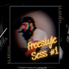 Freestyle Sess #1 - Bryzee