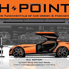 [Download] EBOOK 📒 H-Point 2nd Edition: The Fundamentals of Car Design & Packaging b