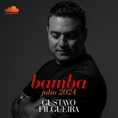 Gustavo Filgueira - Bamba Julio 2024