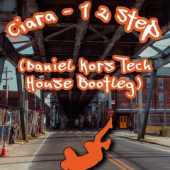 Ciara - 1 2 Step (Daniel Kors Tech-House Bootleg) - 𝙁𝙍𝙀𝙀 𝘿𝙊𝙒𝙉𝙇𝙊𝘼𝘿