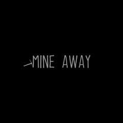 Mine Away - Menu Theme