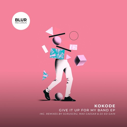 PREMIERE: Kokode - Give It Up For My Band (DJ Ed Gain Remix)