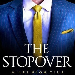 (Download Now) The Stopover (Miles High Club, #1)