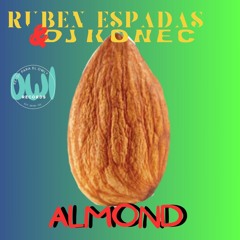 R.Espadas & Dj Konec - Almond Bas FREE DOWNLOAD