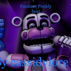 Cassidylore beat 9 (fnaf Funtime Freddy beat)