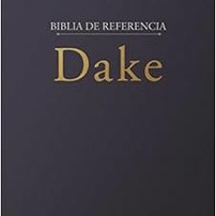 Read EPUB KINDLE PDF EBOOK Biblia de referencia Dake RVR60 (Spanish Edition) by RVR 1960- Reina Vale