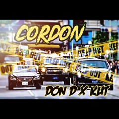 Cordon - Don D x Kut