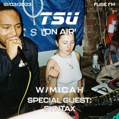 TSU On Air w/Micah - Special Guest: SYNTAX