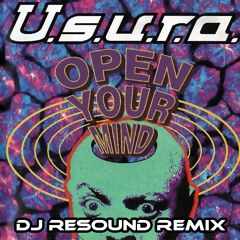USURA - Open your mind (Dj REsound extended mix)