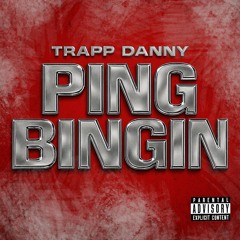 Trapp Danny - Ping Bingin
