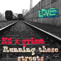 Running These Streets -K2xGRIXM
