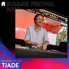 Awakenings Summer Festival 2022 - Tjade