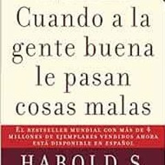 Read KINDLE 📌 Cuando a la gente buena le pasan cosas malas / When Bad Things Happen