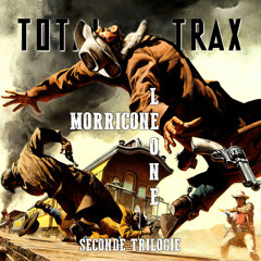 Ennio Morricone / Sergio Leone – Seconde Trilogie