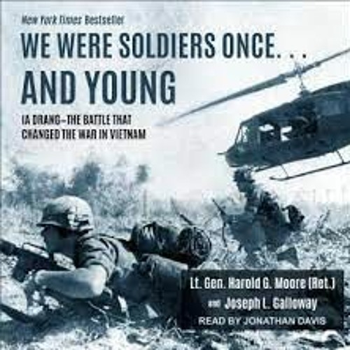 Stream We Were Soldiers Once... and Young Audiobook download free mp3 for  pc from Syafiarsenio Audiobook Download Free | Listen online for free on  SoundCloud