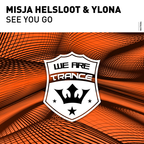 Misja Helsloot & Ylona - See You Go [Out Now]