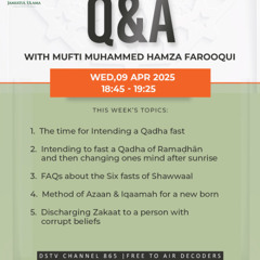 09-04-25 - Question and Answer with Mufti Hamza Farooqui