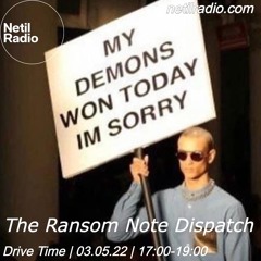 The Ransom Note Dispatch on Netil Radio