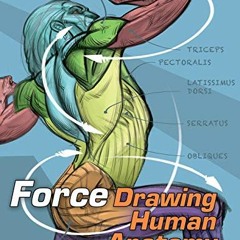 FREE KINDLE 💔 FORCE: Drawing Human Anatomy (Force Drawing Series) by  Mike Mattesi [