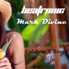 Beatronic X Mark Divine - Calabria Vs Roses 2021